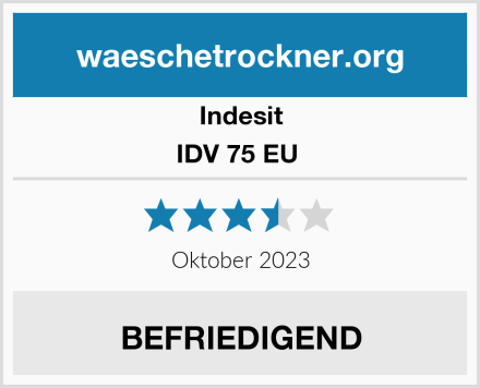 Indesit IDV 75 EU  Test